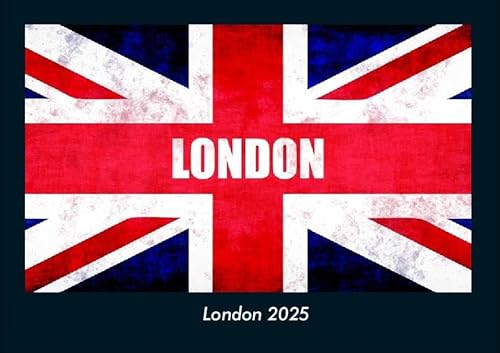 London 2025 Fotokalender DIN A4: Monatskalender mit Bild-Motiven aus Orten und Städten, Ländern und Kontinenten London 2025 Fotokalender DIN A4: Monatskalender mit Bild-Motiven aus Orten und Städten, Ländern und Kontinenten