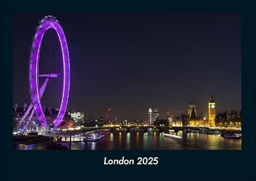 London 2025 Fotokalender DIN A4: Monatskalender mit Bild-Motiven aus Orten und Städten, Ländern und Kontinenten London 2025 Fotokalender DIN A4: Monatskalender mit Bild-Motiven aus Orten und Städten, Ländern und Kontinenten