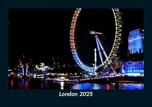 London 2025 Fotokalender DIN A5: Monatskalender mit Bild-Motiven aus Orten und Städten, Ländern und Kontinenten London 2025 Fotokalender DIN A5: Monatskalender mit Bild-Motiven aus Orten und Städten, Ländern und Kontinenten