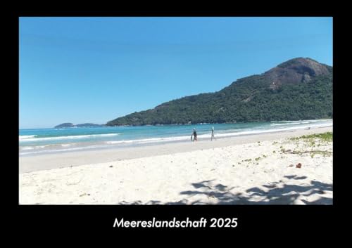 Meereslandschaft 2025 Fotokalender DIN A3: Monatskalender mit Bild-Motiven aus Fauna und Flora, Natur, Blumen und Pflanzen Meereslandschaft 2025 Fotokalender DIN A3: Monatskalender mit Bild-Motiven aus Fauna und Flora, Natur, Blumen und Pflanzen