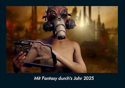 Mit Fantasy durch's Jahr 2025 Fotokalender DIN A4: Monatskalender mit Bild-Motiven aus unterschiedlichen Motiven, Grafiken und Zeichnungen Mit Fantasy durch's Jahr 2025 Fotokalender DIN A4: Monatskalender mit Bild-Motiven aus unterschiedlichen Motiven, Grafiken und Zeichnungen