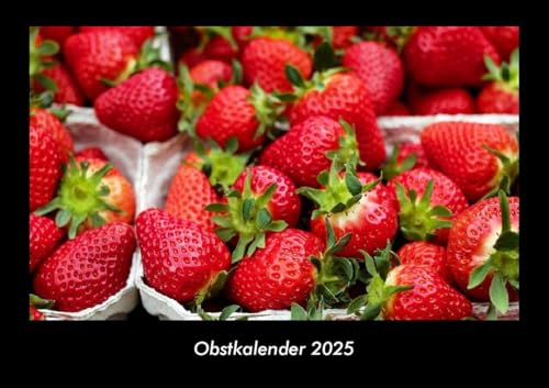 Obstkalender 2025 Fotokalender DIN A3: Monatskalender mit Bild-Motiven von Obst und Gemüse, Ernährung und Essen Obstkalender 2025 Fotokalender DIN A3: Monatskalender mit Bild-Motiven von Obst und Gemüse, Ernährung und Essen