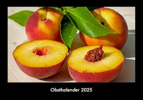 Obstkalender 2025 Fotokalender DIN A3: Monatskalender mit Bild-Motiven von Obst und Gemüse, Ernährung und Essen Obstkalender 2025 Fotokalender DIN A3: Monatskalender mit Bild-Motiven von Obst und Gemüse, Ernährung und Essen