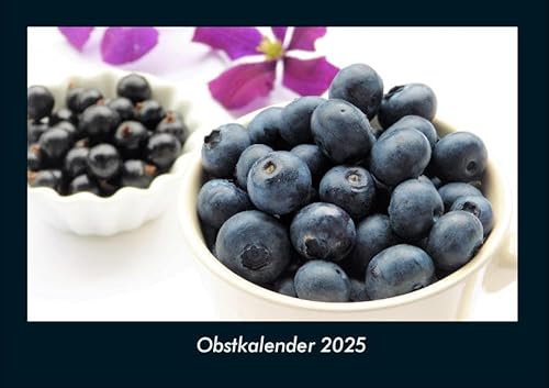 Obstkalender 2025 Fotokalender DIN A4: Monatskalender mit Bild-Motiven aus Fauna und Flora, Natur, Blumen und Pflanzen Obstkalender 2025 Fotokalender DIN A4: Monatskalender mit Bild-Motiven aus Fauna und Flora, Natur, Blumen und Pflanzen