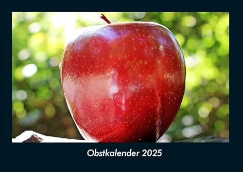 Obstkalender 2025 Fotokalender DIN A4: Monatskalender mit Bild-Motiven von Obst und Gemüse, Ernährung und Essen Obstkalender 2025 Fotokalender DIN A4: Monatskalender mit Bild-Motiven von Obst und Gemüse, Ernährung und Essen