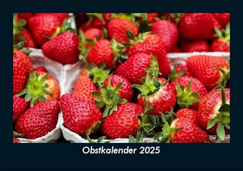 Obstkalender 2025 Fotokalender DIN A5: Monatskalender mit Bild-Motiven von Obst und Gemüse, Ernährung und Essen Obstkalender 2025 Fotokalender DIN A5: Monatskalender mit Bild-Motiven von Obst und Gemüse, Ernährung und Essen