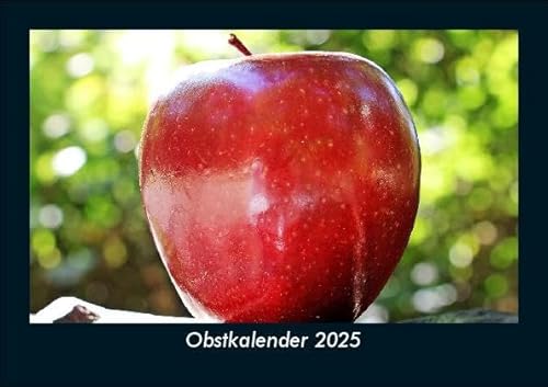 Obstkalender 2025 Fotokalender DIN A5: Monatskalender mit Bild-Motiven von Obst und Gemüse, Ernährung und Essen Obstkalender 2025 Fotokalender DIN A5: Monatskalender mit Bild-Motiven von Obst und Gemüse, Ernährung und Essen
