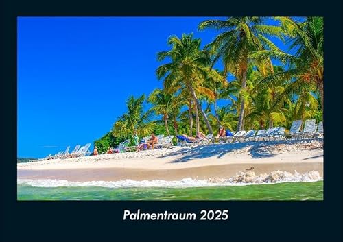 Palmentraum 2025 Fotokalender DIN A4: Monatskalender mit Bild-Motiven aus Fauna und Flora, Natur, Blumen und Pflanzen Palmentraum 2025 Fotokalender DIN A4: Monatskalender mit Bild-Motiven aus Fauna und Flora, Natur, Blumen und Pflanzen