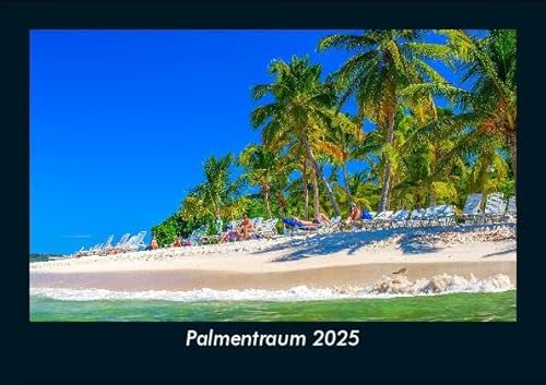 Palmentraum 2025 Fotokalender DIN A5: Monatskalender mit Bild-Motiven aus Fauna und Flora, Natur, Blumen und Pflanzen Palmentraum 2025 Fotokalender DIN A5: Monatskalender mit Bild-Motiven aus Fauna und Flora, Natur, Blumen und Pflanzen