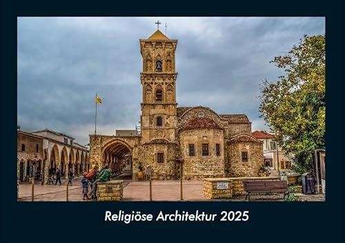 Religiöse Architektur 2025 Fotokalender DIN A4: Monatskalender mit Bild-Motiven aus Industrie, Architektur, Wirtschaft und Unternehmen Religiöse Architektur 2025 Fotokalender DIN A4: Monatskalender mit Bild-Motiven aus Industrie, Architektur, Wirtschaft und Unternehmen