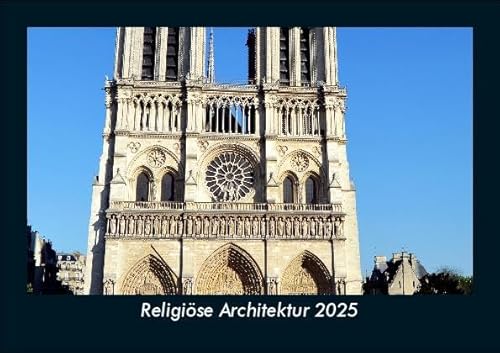 Religiöse Architektur 2025 Fotokalender DIN A5: Monatskalender mit Bild-Motiven aus Industrie, Architektur, Wirtschaft und Unternehmen Religiöse Architektur 2025 Fotokalender DIN A5: Monatskalender mit Bild-Motiven aus Industrie, Architektur, Wirtschaft und Unternehmen