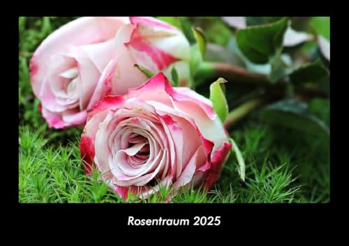 Rosentraum 2025 Fotokalender DIN A3: Monatskalender mit Bild-Motiven aus Fauna und Flora, Natur, Blumen und Pflanzen Rosentraum 2025 Fotokalender DIN A3: Monatskalender mit Bild-Motiven aus Fauna und Flora, Natur, Blumen und Pflanzen