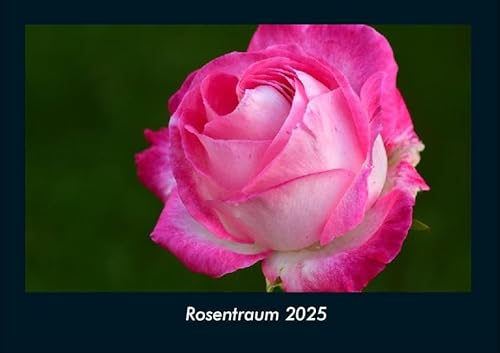 Rosentraum 2025 Fotokalender DIN A4: Monatskalender mit Bild-Motiven aus Fauna und Flora, Natur, Blumen und Pflanzen Rosentraum 2025 Fotokalender DIN A4: Monatskalender mit Bild-Motiven aus Fauna und Flora, Natur, Blumen und Pflanzen