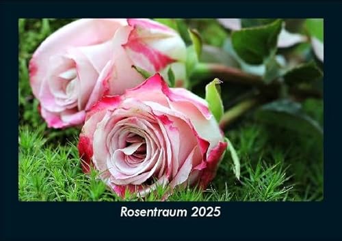 Rosentraum 2025 Fotokalender DIN A5: Monatskalender mit Bild-Motiven aus Fauna und Flora, Natur, Blumen und Pflanzen Rosentraum 2025 Fotokalender DIN A5: Monatskalender mit Bild-Motiven aus Fauna und Flora, Natur, Blumen und Pflanzen