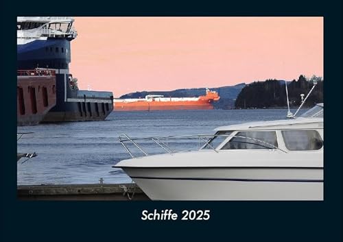 Schiffe 2025 Fotokalender DIN A4: Monatskalender mit Bild-Motiven aus fernen Ländern, Reisezielen von Nah und Fern Schiffe 2025 Fotokalender DIN A4: Monatskalender mit Bild-Motiven aus fernen Ländern, Reisezielen von Nah und Fern