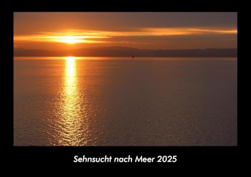 Sehnsucht nach Meer 2025 Fotokalender DIN A3: Monatskalender mit Bild-Motiven aus Fauna und Flora, Natur, Blumen und Pflanzen Sehnsucht nach Meer 2025 Fotokalender DIN A3: Monatskalender mit Bild-Motiven aus Fauna und Flora, Natur, Blumen und Pflanzen