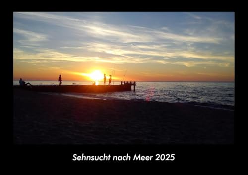 Sehnsucht nach Meer 2025 Fotokalender DIN A3: Monatskalender mit Bild-Motiven aus Fauna und Flora, Natur, Blumen und Pflanzen Sehnsucht nach Meer 2025 Fotokalender DIN A3: Monatskalender mit Bild-Motiven aus Fauna und Flora, Natur, Blumen und Pflanzen