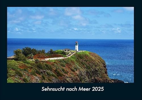 Sehnsucht nach Meer 2025 Fotokalender DIN A4: Monatskalender mit Bild-Motiven aus Fauna und Flora, Natur, Blumen und Pflanzen Sehnsucht nach Meer 2025 Fotokalender DIN A4: Monatskalender mit Bild-Motiven aus Fauna und Flora, Natur, Blumen und Pflanzen
