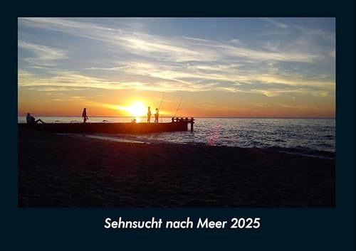 Sehnsucht nach Meer 2025 Fotokalender DIN A4: Monatskalender mit Bild-Motiven aus Fauna und Flora, Natur, Blumen und Pflanzen Sehnsucht nach Meer 2025 Fotokalender DIN A4: Monatskalender mit Bild-Motiven aus Fauna und Flora, Natur, Blumen und Pflanzen