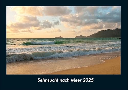 Sehnsucht nach Meer 2025 Fotokalender DIN A4: Monatskalender mit Bild-Motiven aus Fauna und Flora, Natur, Blumen und Pflanzen Sehnsucht nach Meer 2025 Fotokalender DIN A4: Monatskalender mit Bild-Motiven aus Fauna und Flora, Natur, Blumen und Pflanzen