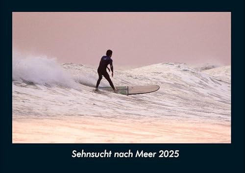 Sehnsucht nach Meer 2025 Fotokalender DIN A4: Monatskalender mit Bild-Motiven aus Orten und Städten, Ländern und Kontinenten Sehnsucht nach Meer 2025 Fotokalender DIN A4: Monatskalender mit Bild-Motiven aus Orten und Städten, Ländern und Kontinenten