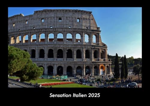 Sensation Italien 2025 Fotokalender DIN A3: Monatskalender mit Bild-Motiven aus Orten und Städten, Ländern und Kontinenten Sensation Italien 2025 Fotokalender DIN A3: Monatskalender mit Bild-Motiven aus Orten und Städten, Ländern und Kontinenten