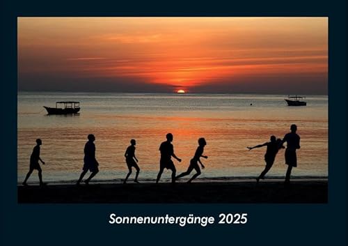 Sonnenuntergänge 2025 Fotokalender DIN A4: Monatskalender mit Bild-Motiven aus Fauna und Flora, Natur, Blumen und Pflanzen Sonnenuntergänge 2025 Fotokalender DIN A4: Monatskalender mit Bild-Motiven aus Fauna und Flora, Natur, Blumen und Pflanzen
