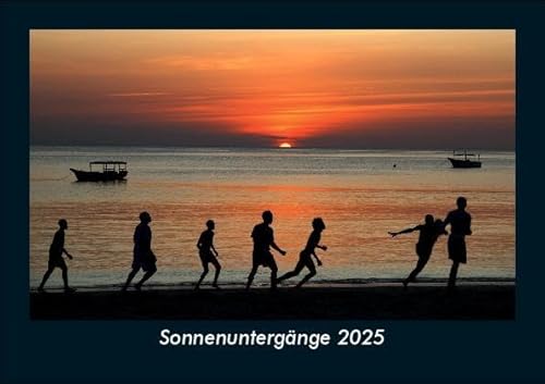 Sonnenuntergänge 2025 Fotokalender DIN A5: Monatskalender mit Bild-Motiven aus Fauna und Flora, Natur, Blumen und Pflanzen Sonnenuntergänge 2025 Fotokalender DIN A5: Monatskalender mit Bild-Motiven aus Fauna und Flora, Natur, Blumen und Pflanzen
