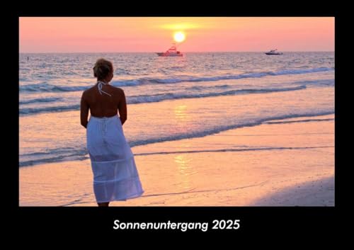 Sonnenuntergang 2025 Fotokalender DIN A3: Monatskalender mit Bild-Motiven aus Fauna und Flora, Natur, Blumen und Pflanzen Sonnenuntergang 2025 Fotokalender DIN A3: Monatskalender mit Bild-Motiven aus Fauna und Flora, Natur, Blumen und Pflanzen