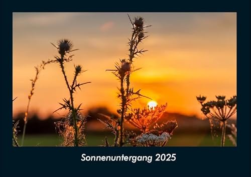 Sonnenuntergang 2025 Fotokalender DIN A4: Monatskalender mit Bild-Motiven aus Fauna und Flora, Natur, Blumen und Pflanzen Sonnenuntergang 2025 Fotokalender DIN A4: Monatskalender mit Bild-Motiven aus Fauna und Flora, Natur, Blumen und Pflanzen