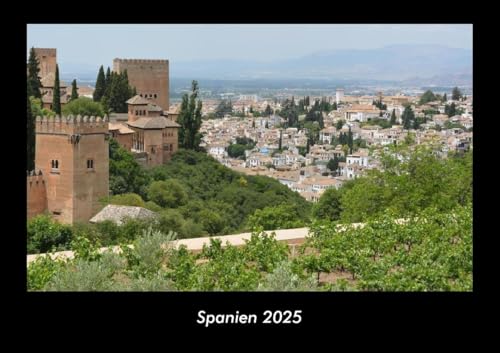 Spanien 2025 Fotokalender DIN A3: Monatskalender mit Bild-Motiven aus Orten und Städten, Ländern und Kontinenten Spanien 2025 Fotokalender DIN A3: Monatskalender mit Bild-Motiven aus Orten und Städten, Ländern und Kontinenten