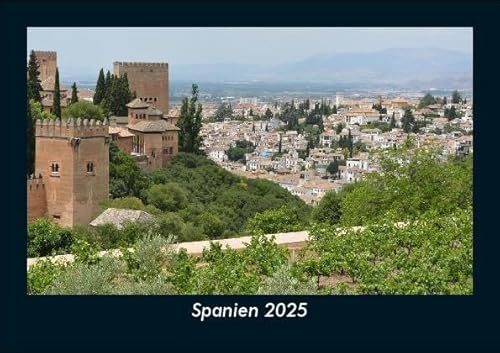 Spanien 2025 Fotokalender DIN A5: Monatskalender mit Bild-Motiven aus Orten und Städten, Ländern und Kontinenten Spanien 2025 Fotokalender DIN A5: Monatskalender mit Bild-Motiven aus Orten und Städten, Ländern und Kontinenten