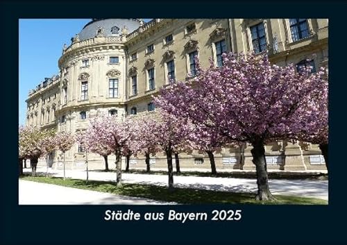 Städte aus Bayern 2025 Fotokalender DIN A5: Monatskalender mit Bild-Motiven aus Orten und Städten, Ländern und Kontinenten Städte aus Bayern 2025 Fotokalender DIN A5: Monatskalender mit Bild-Motiven aus Orten und Städten, Ländern und Kontinenten