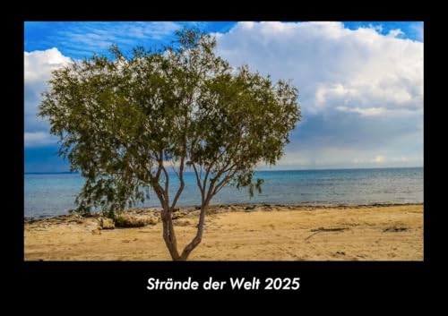 Strände der Welt 2025 Fotokalender DIN A3: Monatskalender mit Bild-Motiven aus Fauna und Flora, Natur, Blumen und Pflanzen Strände der Welt 2025 Fotokalender DIN A3: Monatskalender mit Bild-Motiven aus Fauna und Flora, Natur, Blumen und Pflanzen