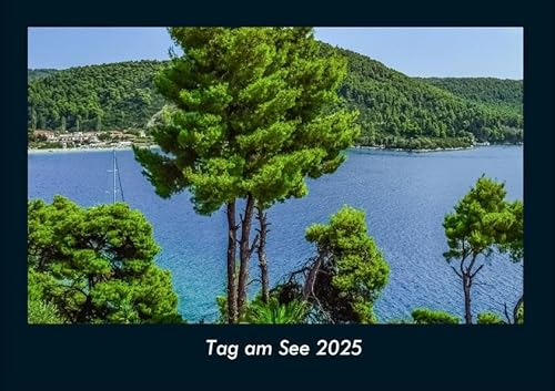 Tag am See 2025 Fotokalender DIN A4: Monatskalender mit Bild-Motiven aus Fauna und Flora, Natur, Blumen und Pflanzen Tag am See 2025 Fotokalender DIN A4: Monatskalender mit Bild-Motiven aus Fauna und Flora, Natur, Blumen und Pflanzen