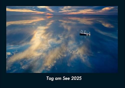 Tag am See 2025 Fotokalender DIN A4: Monatskalender mit Bild-Motiven aus Fauna und Flora, Natur, Blumen und Pflanzen Tag am See 2025 Fotokalender DIN A4: Monatskalender mit Bild-Motiven aus Fauna und Flora, Natur, Blumen und Pflanzen