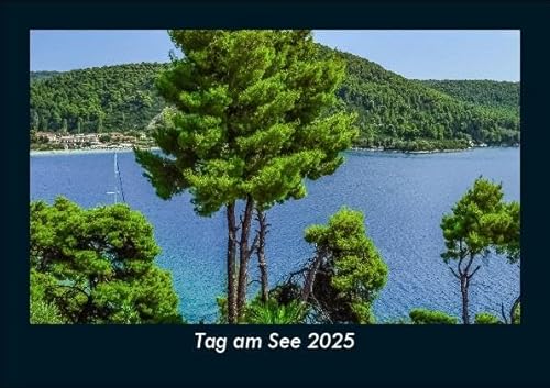 Tag am See 2025 Fotokalender DIN A5: Monatskalender mit Bild-Motiven aus Fauna und Flora, Natur, Blumen und Pflanzen Tag am See 2025 Fotokalender DIN A5: Monatskalender mit Bild-Motiven aus Fauna und Flora, Natur, Blumen und Pflanzen