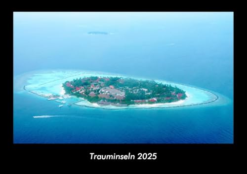Trauminseln 2025 Fotokalender DIN A3: Monatskalender mit Bild-Motiven aus Fauna und Flora, Natur, Blumen und Pflanzen Trauminseln 2025 Fotokalender DIN A3: Monatskalender mit Bild-Motiven aus Fauna und Flora, Natur, Blumen und Pflanzen
