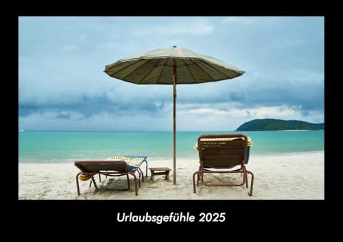 Urlaubsgefühle 2025 Fotokalender DIN A3: Monatskalender mit Bild-Motiven aus Orten und Städten, Ländern und Kontinenten Urlaubsgefühle 2025 Fotokalender DIN A3: Monatskalender mit Bild-Motiven aus Orten und Städten, Ländern und Kontinenten