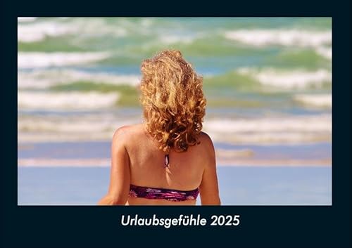 Urlaubsgefühle 2025 Fotokalender DIN A4: Monatskalender mit Bild-Motiven aus Fauna und Flora, Natur, Blumen und Pflanzen Urlaubsgefühle 2025 Fotokalender DIN A4: Monatskalender mit Bild-Motiven aus Fauna und Flora, Natur, Blumen und Pflanzen