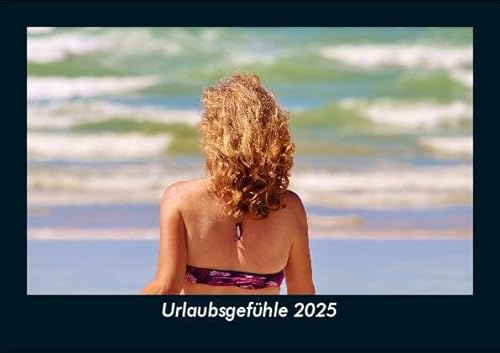 Urlaubsgefühle 2025 Fotokalender DIN A5: Monatskalender mit Bild-Motiven aus Fauna und Flora, Natur, Blumen und Pflanzen Urlaubsgefühle 2025 Fotokalender DIN A5: Monatskalender mit Bild-Motiven aus Fauna und Flora, Natur, Blumen und Pflanzen