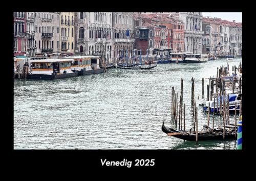 Venedig 2025 Fotokalender DIN A3: Monatskalender mit Bild-Motiven aus Orten und Städten, Ländern und Kontinenten Venedig 2025 Fotokalender DIN A3: Monatskalender mit Bild-Motiven aus Orten und Städten, Ländern und Kontinenten
