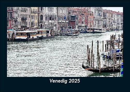 Venedig 2025 Fotokalender DIN A5: Monatskalender mit Bild-Motiven aus Orten und Städten, Ländern und Kontinenten Venedig 2025 Fotokalender DIN A5: Monatskalender mit Bild-Motiven aus Orten und Städten, Ländern und Kontinenten