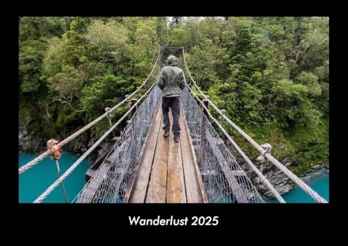 Wanderlust 2025 Fotokalender DIN A3: Monatskalender mit Bild-Motiven aus Orten und Städten, Ländern und Kontinenten Wanderlust 2025 Fotokalender DIN A3: Monatskalender mit Bild-Motiven aus Orten und Städten, Ländern und Kontinenten