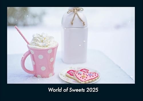 World of Sweets 2025 Fotokalender DIN A4: Monatskalender mit Bild-Motiven von Obst und Gemüse, Ernährung und Essen World of Sweets 2025 Fotokalender DIN A4: Monatskalender mit Bild-Motiven von Obst und Gemüse, Ernährung und Essen