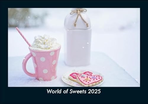 World of Sweets 2025 Fotokalender DIN A5: Monatskalender mit Bild-Motiven von Obst und Gemüse, Ernährung und Essen World of Sweets 2025 Fotokalender DIN A5: Monatskalender mit Bild-Motiven von Obst und Gemüse, Ernährung und Essen