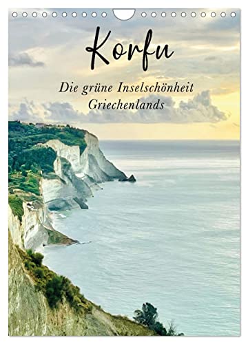 Korfu - Die grüne Inselschönheit Griechenlands (Wandkalender 2024 DIN A4 hoch), CALVENDO Monatskalender von CALVENDO