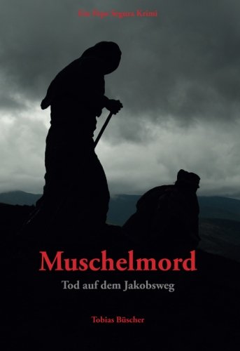 Muschelmord: Tod auf dem Jakobsweg