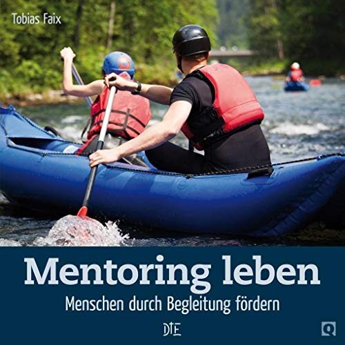 Mentoring leben: Menschen durch Begleitung fördern (Quadro)