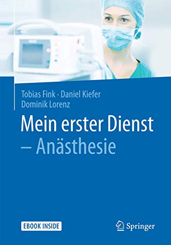 Mein erster Dienst - Anästhesie: Mit E-Book von Springer